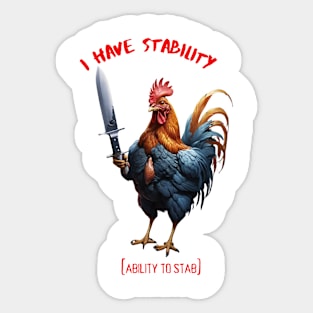 I Have Stability [Ability to Stab] Sticker